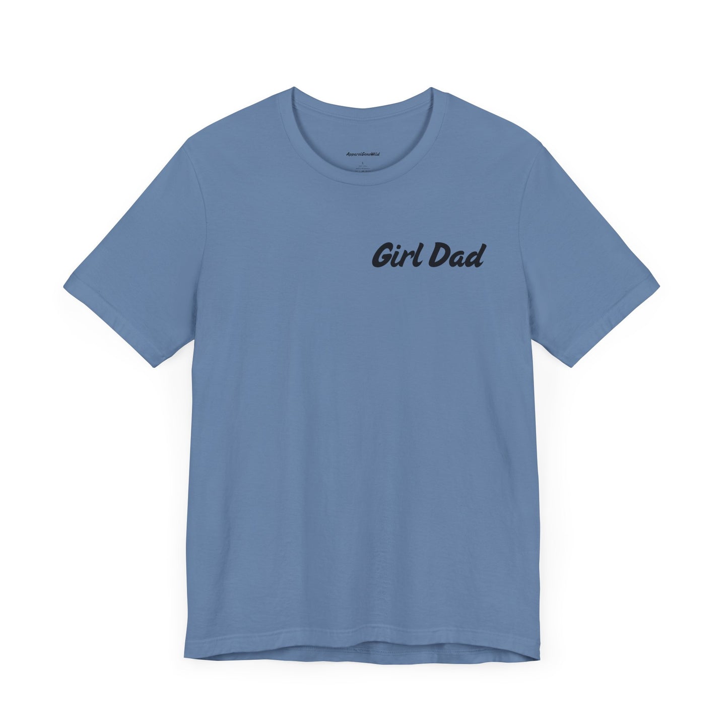 Girl Dad Shirt (Super-soft)