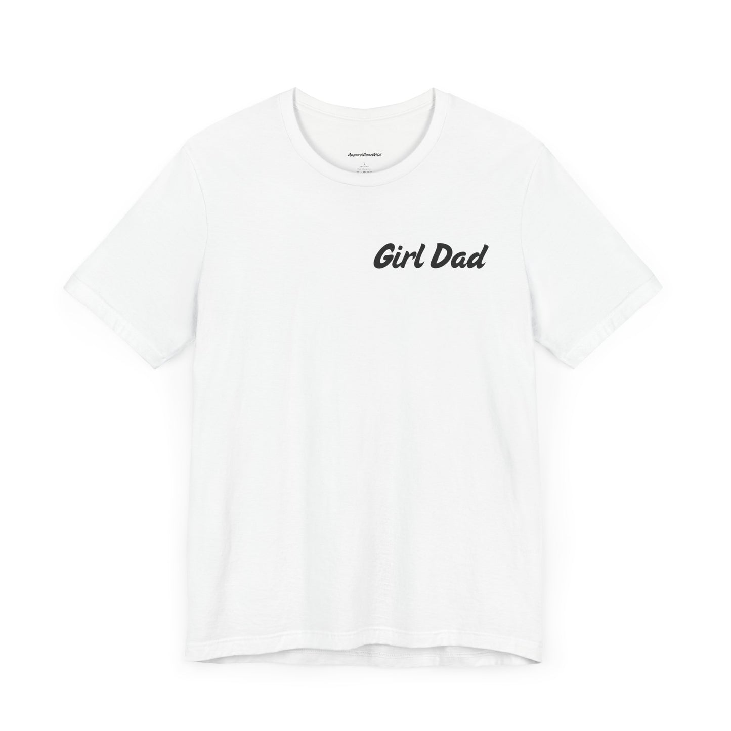 Girl Dad Shirt (Super-soft)