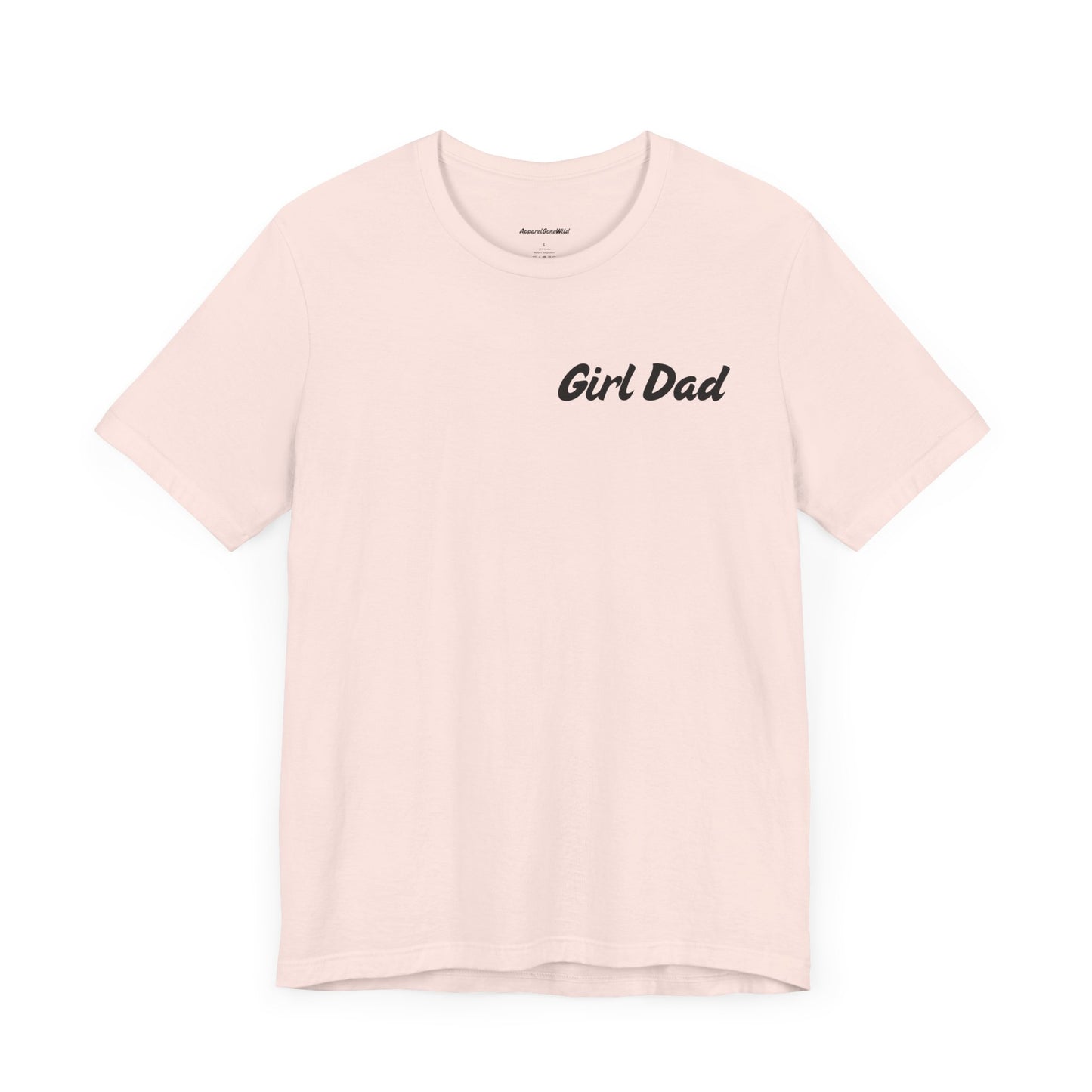 Girl Dad Shirt (Super-soft)