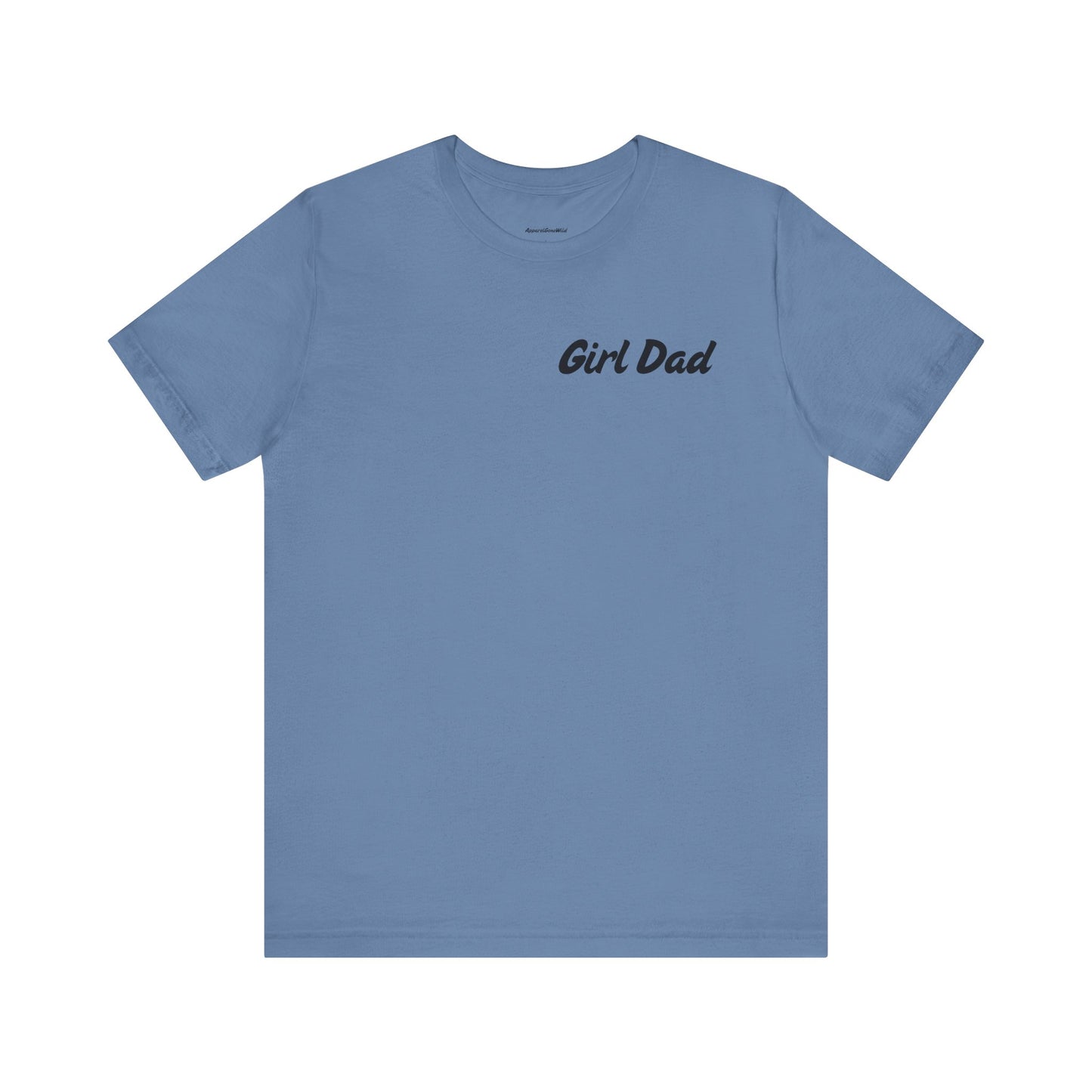 Girl Dad Shirt (Super-soft)